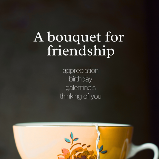 Bouquet for Friendship